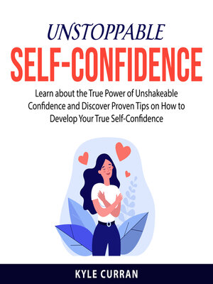 cover image of Unstoppable Self-Confidence